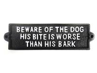 Cast Iron Sign - His Bite Is Worse Than His Bark